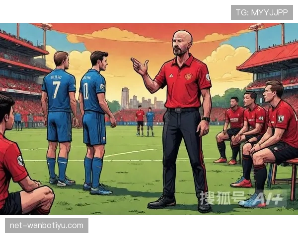 曼联战术体系缺乏稳定性：对球队本赛季表现及竞争格局带来变化